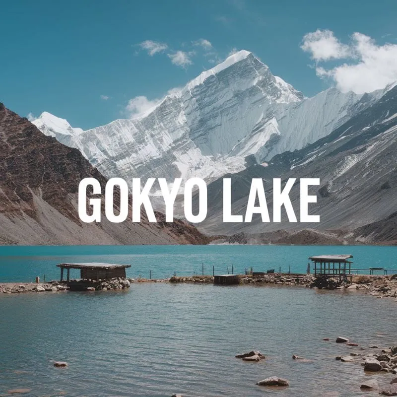 Gokyo Lakes, Nepal: Explore a Hidden Gem in the Himalayas Gokyo Lakes, Nepal: Explore a Hidden Gem in the Himalayas